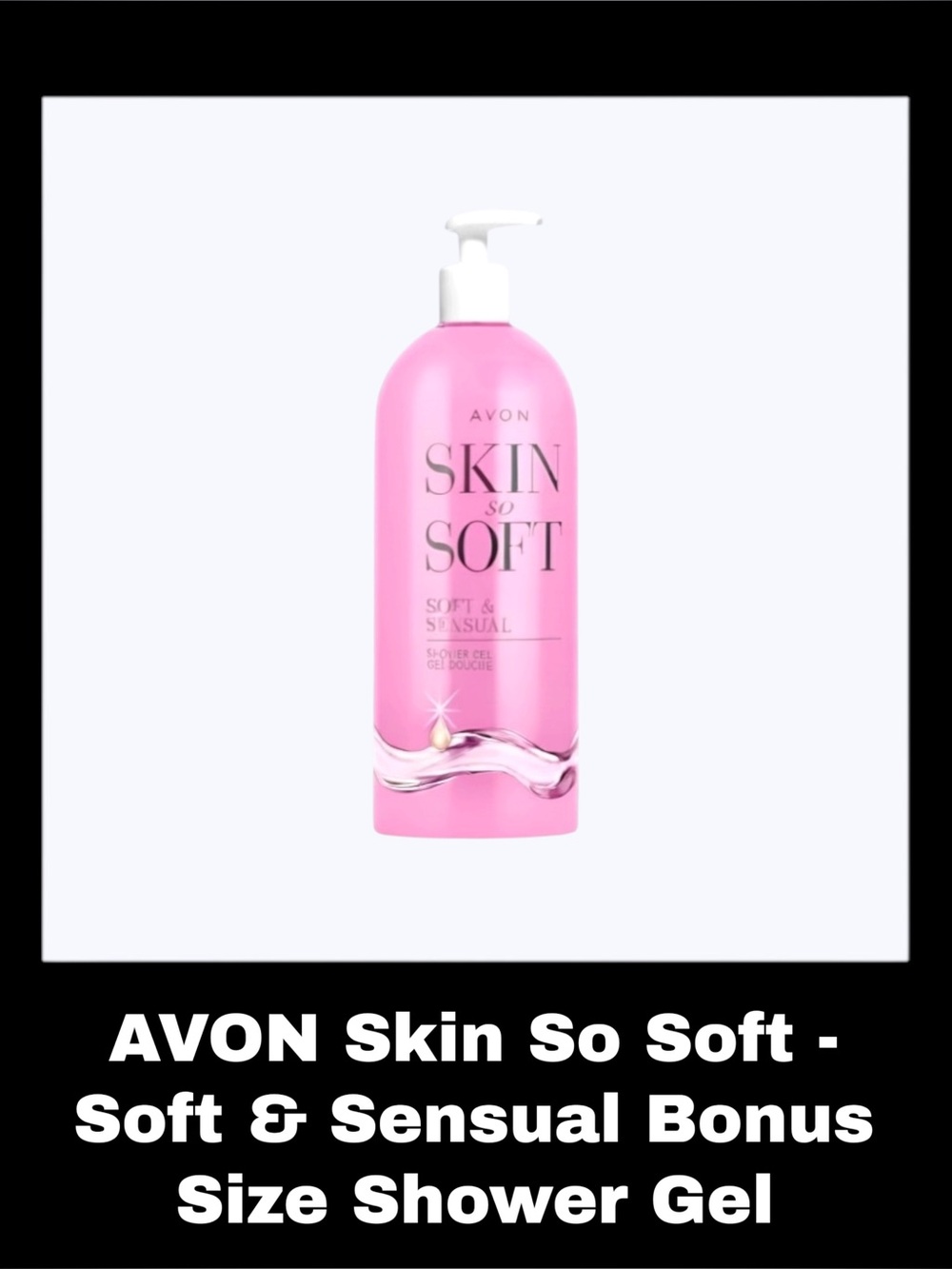 AVON SKIN SO SOFT - Soft & Sensual 33.8 Fluid Ounces Bonus Size Shower Gel
